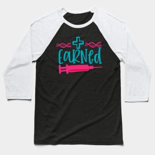 Nursing Earned Baseball T-Shirt